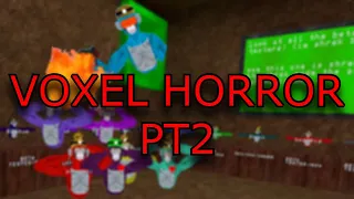 Trolling With Voxel Horror!! (Big Scary)