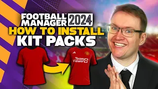 FM24 2D/3D Kit Pack Install Guide | How to get real kits into Football Manager 2024