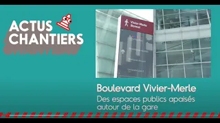 Actus chantier : aménagement du boulevard Vivier-Merle