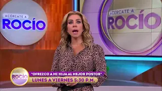 PROMO “Ofrezco a mi hija al mejor postor” Programa del 20 de octubre del 2022 / Acércate a Rocío