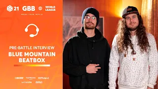 Blue Mountain Beatbox 🇨🇦 I GRAND BEATBOX BATTLE 2021: WORLD LEAGUE I Pre-Battle Interview