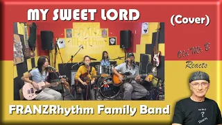 FRANZ Rhythm - MY SWEET LORD_George Harrison(BEATLES)Cover_Female Version FAMILY BAND (Reaction)