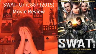 SWAT: Unit 887 (2015) is one of the worst action movies I've seen