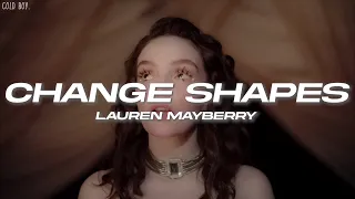Lauren Mayberry - Change Shapes (Lyrics)