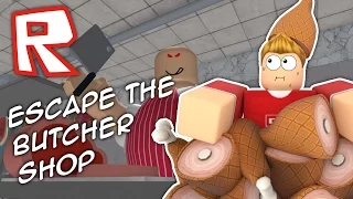 ESCAPE THE CRAZY BUTCHER SHOP!! Roblox Obby