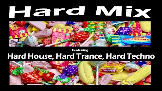 Hard Mix - Hard House, Hard Trance, Hard Techno