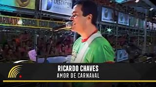 Ricardo Chaves - Amor De Carnaval - Um Estado De Espírito