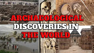 Top 10 ARCHAEOLOGICAL DISCOVERIES IN THE WORLD