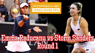 Emma Raducanu vs Storm Sanders in Round 1 of Porsche Tennis Grand Prix