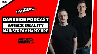 Darkside Podcast 315 - WRECK REALITY