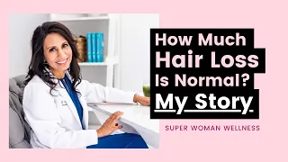 How Much Hair Loss is Normal? My Story of Hair Loss and Recovery | The Dr. Taz Show