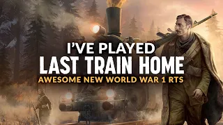 LAST TRAIN HOME | A Unique NEW World War 1 RTS - Gameplay Preview