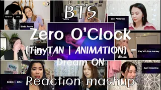 BTS - Zero O'Clock ([TinyTAN | ANIMATION] - Dream ON) MV reaction mashup