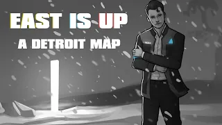 East Is Up | A Detroit:Become Human MAP