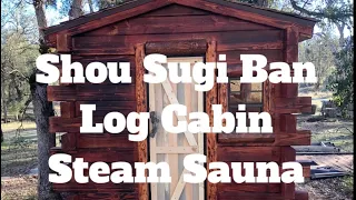 Shou Sugi Ban DIY Log Cabin Steam Sauna and Stain (Part 5)