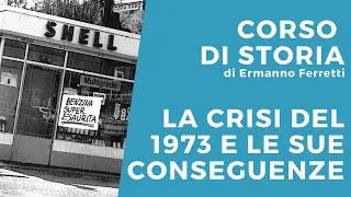 La crisi del 1973 e le sue conseguenze