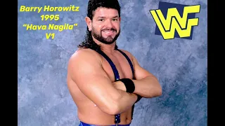 Barry Horowitz 1995 - “Hava Nagila” V1 WWF Entrance Theme