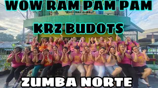 WOW RAM PAM PAM | KRZ BUDOTS | ZUMBA NORTE | RIDER ASCALYENTE DANCE WORKOUT