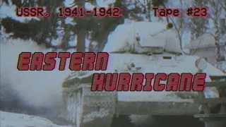 Eastern Hurricane | The Great Patriotic War #1
