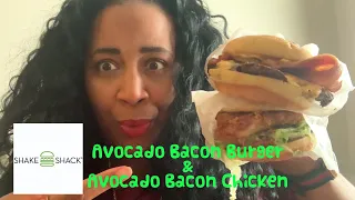 SHAKE SHACK'S Avocado Bacon Burger & Avocado Bacon Chicken! #241