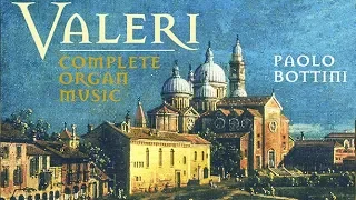 Valeri: Complete Organ Music