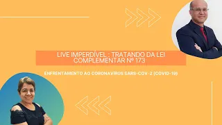 Live: Tratando da Lei Complementar nº 173 - Enfrentamento ao Coronavírus SARS-CoV-2 (Covid-19)