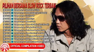 Pilihan Bersama Slow Rock Terbaik Thomas Arya [Official Compilation Video HD]