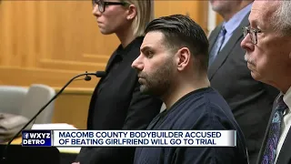 Macomb County bodybuilder accused of severely beating girlfriend withdraws plea, due back in court