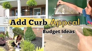 HOW TO ADD CURB APPEAL |  EASY BUDGET FRIENDLY DIY IDEAS FOR ADDING CURB APPEAL