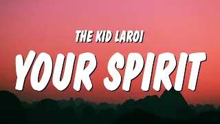 The Kid LAROI - WHERE DOES YOUR SPIRIT GO? (Lyrics)