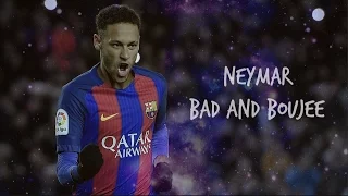 Neymar // ♦ Bad and Boujee ♦