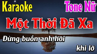 Một Thời Đã Xa - Karaoke Tone Nữ - Karaoke Lâm Organ