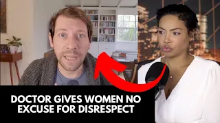 Psychologist Addresses FEMALE DISRESPECT: why this is essential to relationship success