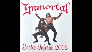 Immortal - Easter Inferno 2003 (full album)