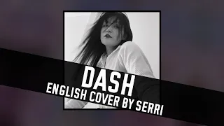 NMIXX - DASH || English Cover by SERRI