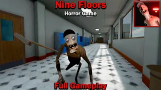 Nine Floors 😱👻 Horror Game 👻😱 | Full Gameplay | Android Horror Game 💀