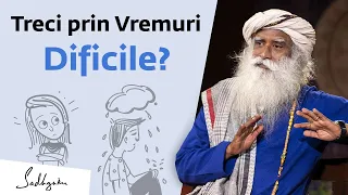 Cum Să Depășești Momentele Dificile din Viață? | Sadhguru