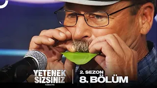 Yetenek Sizsiniz Türkiye 2. Sezon 8. Bölüm
