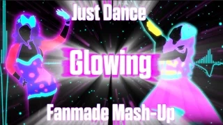Just Dance | Glowing - Nikki Williams | Fanmade Mash-Up (Glowing Ladies)