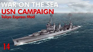 War on the Sea - Tokyo Express Mod || USN Campaign || Ep.14 - Everyone Gets a Torpedo!!