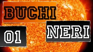 Buchi Neri#01 - Un'ipotesi Bizzarra - CURIUSS