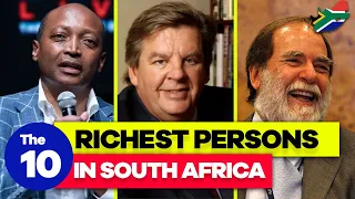 The Ten (10) Richest People In South Africa 2022