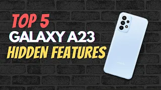 Samsung Galaxy A23 Top 5 Hidden Features & Tips Tricks