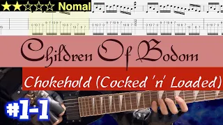 Children of Bodom - Chokehold (Cocked 'n' Loaded)  #1-1 【BPM=60~98 + TAB】 (Standard tuning)