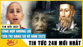 Hé lộ “song trùng” tiên tri của Vanga và Nostradamus về năm 2022, thế giới sẽ đi về đâu? | Tv24h