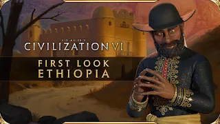 Civilization VI - First Look: Ethiopia | Civilization VI - New Frontier Pass