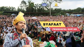 UAS DAHSYATNYA SYAFAAT PENGHAFAL QUR`AN | Rantau Prapat | Ustadz Abdul Somad, Lc,.MA