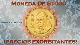 Moneda de $1000 JUANA DE ASBAJE. ¡Ve los precios exorbitantes! Años 1988 a1992.