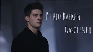 || Theo Raeken || Gasoline ||