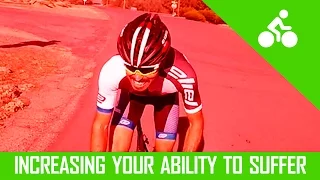 Cycling Tips - Increasing your ability to suffer